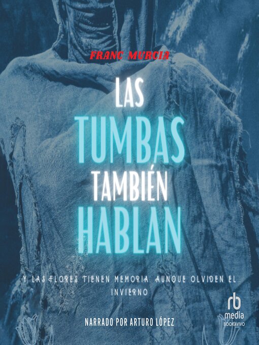 Title details for Las tumbas también hablan by Franc Murcia - Available
